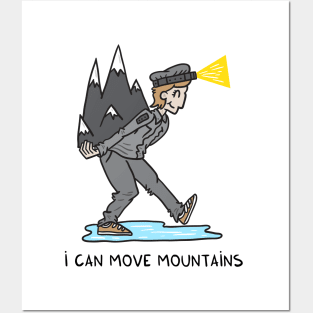 I can move mountains Posters and Art